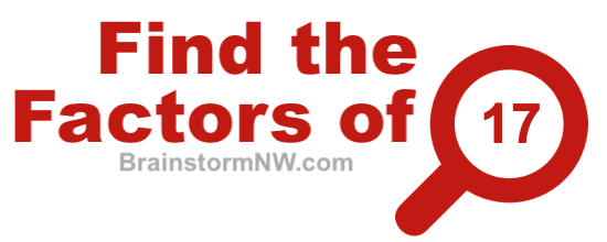 Find the factors of 17 Find the factors of 17