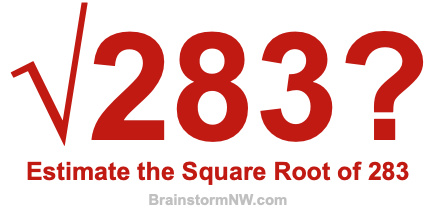 Estimate the Square Root of 283