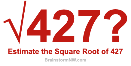 Estimate the Square Root of 427