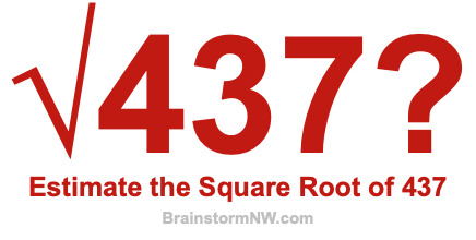 Estimate the Square Root of 437