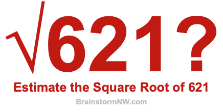 Estimate the Square Root of 621