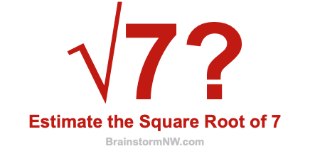 Estimate the Square Root of 7